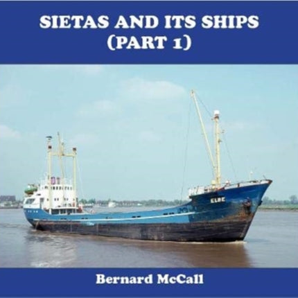 Sietas and its Ships (Part 1)