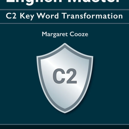English Master C2 Key Word Transformation: 200 test questions with answer keys