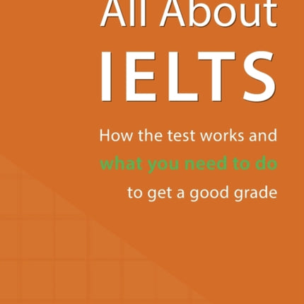 All About IELTS: How the test works and what you