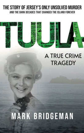TUULA A True Crime Tragedy