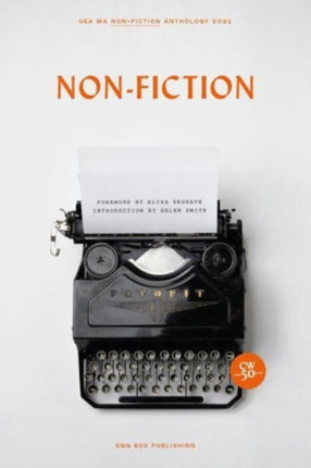 Non-Fiction: UEA MA Non-Fiction Anthology: 2021