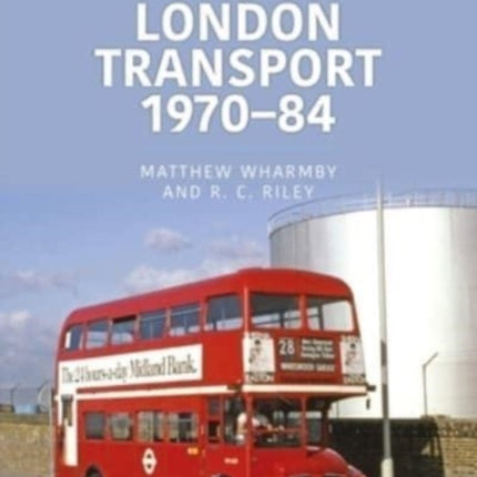 London Transport 1970-84