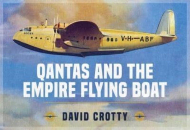 Qantas and the Empire Flying Boat