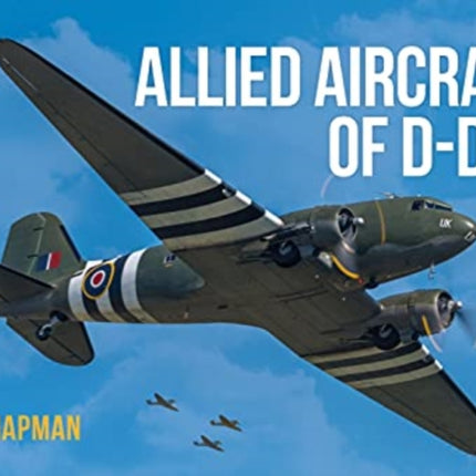 Allied Aircraft of D-Day