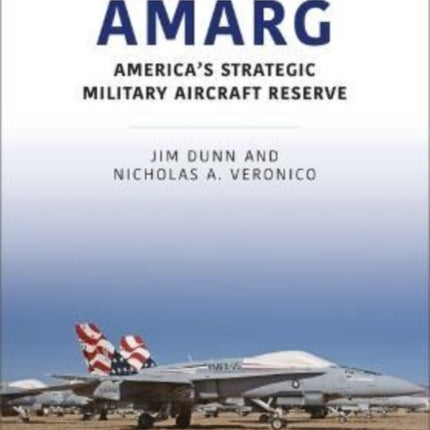 AMARG: America's Strategic Military Aircraft Reserve