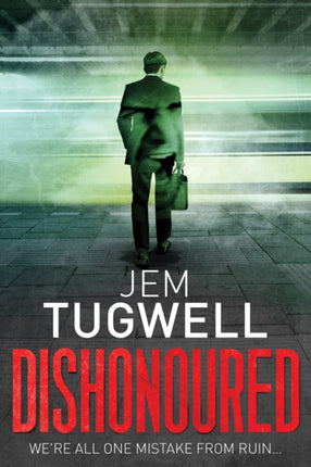 Dishonoured: An addictive and shocking psychological thriller