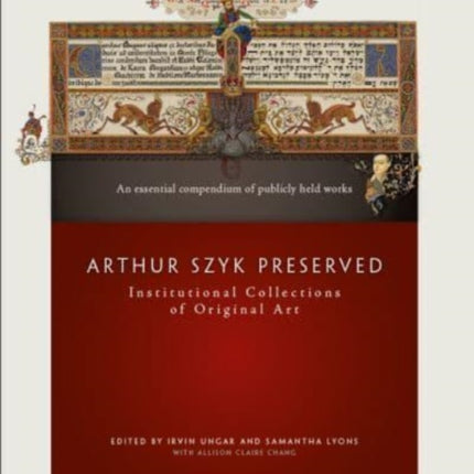 Arthur Szyk Preserved: Institutional Collections of Original Art