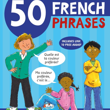 50 French Phrases: Start Speaking French with Games and Activities