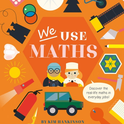 We Use Maths: Discover the Real-Life Maths in Everyday Jobs!