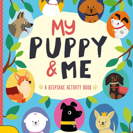 My Puppy & Me: A Pawesome Keepsake Activity Book