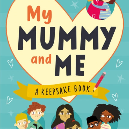 My Mummy and Me: A Keepsake Book