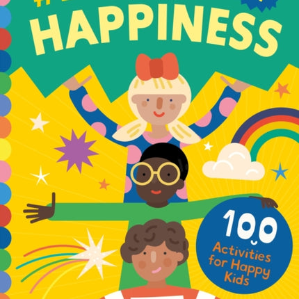 #LifeHacks for Happiness: 100 Activities for Happy Kids