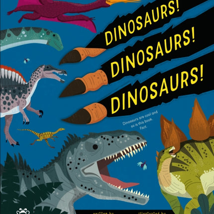 Dinosaurs Dinosaurs Dinosaurs