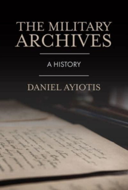 The Military Archives: A History: 2022