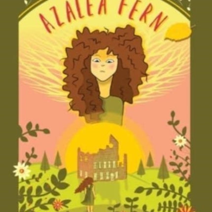 Azalea Fern and the Last Ruin of the Extinct