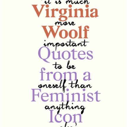 Virginia Woolf: Inspiring Quotes from an Original Feminist Icon