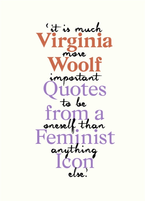 Virginia Woolf: Inspiring Quotes from an Original Feminist Icon