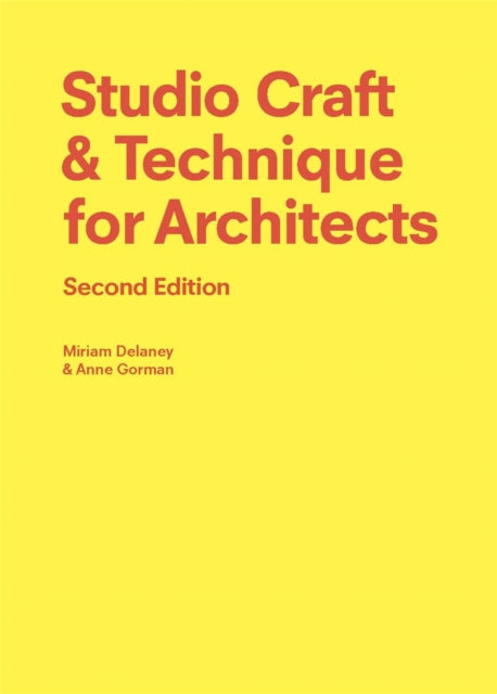 Studio Craft & Technique for Architects Second Edition