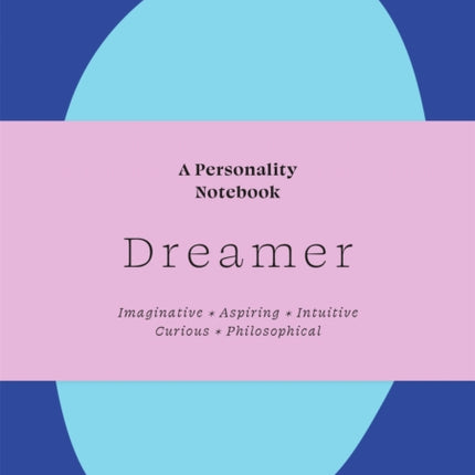 Dreamer: A Personality Notebook