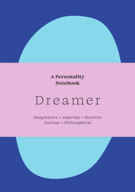 Dreamer: A Personality Notebook