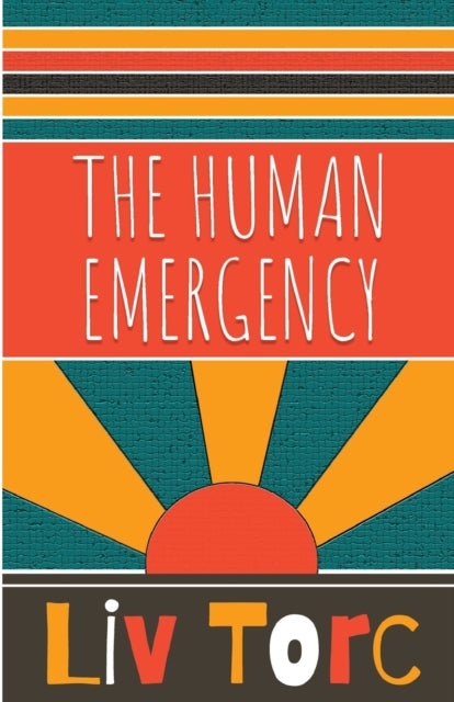 The Human Emergency