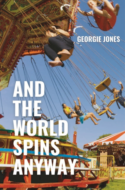 And the World Spins Anyway