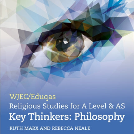 WJECEduqas A Level Religious Studies Key Thinkers Philosophy