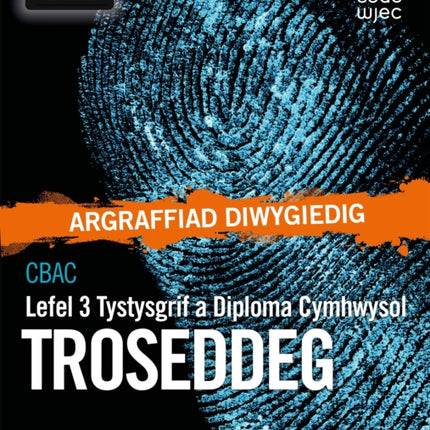 CBAC Tystysgrif a Diploma Cymhwysol Lefel 3 Troseddeg