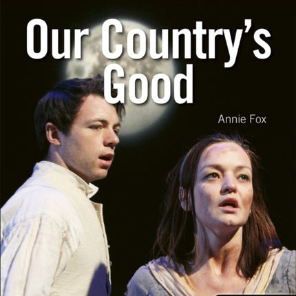 AQA A Level Drama Play Guide: Our Country's Good