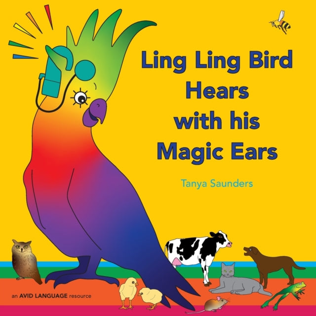 Ling Ling Bird Hears with his Magic Ears: exploring fun 'learning to listen' sounds for early listeners: 2020