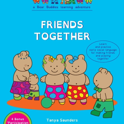 FRIENDS TOGETHER: A Bear Buddies Learning