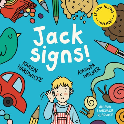 Jack Signs!: The heart-warming tale of a little boy who is deaf, wears hearing aids and discovers the magic of sign language – based on a true story!: 2022