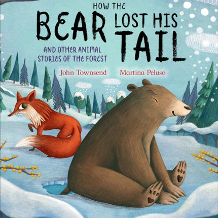 How The Bear Lost His Tail and Other Animal Stories of the Forest