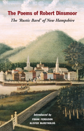 The Poems of Robert Dinsmoor: The ‘Rustic Bard’