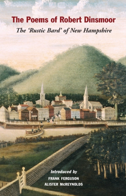 The Poems of Robert Dinsmoor: The ‘Rustic Bard’
