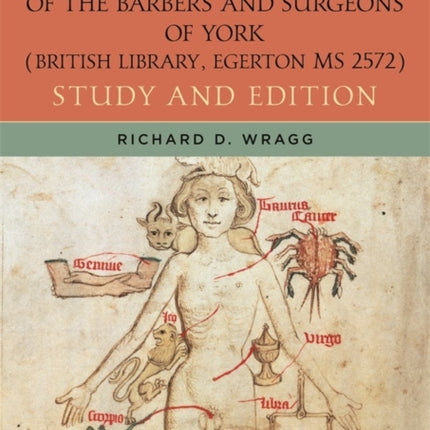 The Guild Book of the Barbers and Surgeons of York (British Library, Egerton MS 2572): Study and Edition