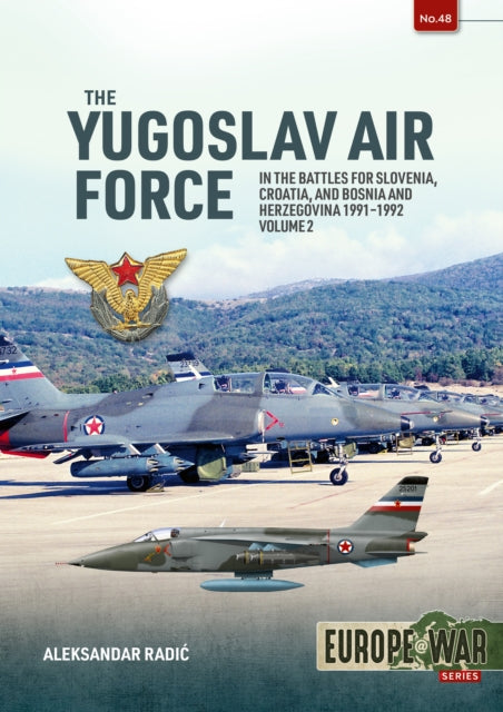 The Yugoslav Air Force in Battles for Slovenia,
