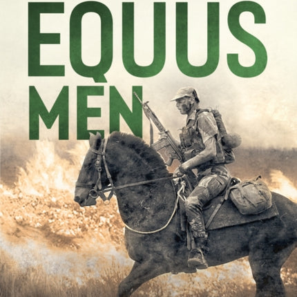 The Equus Men: Rhodesia’S Mounted Infantry: the