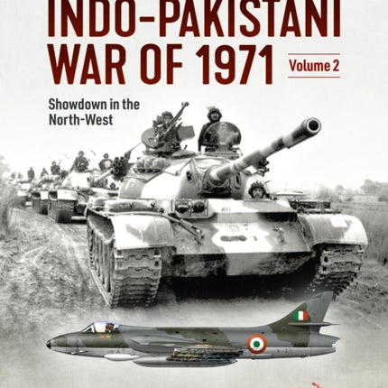 The Indo-Pakistani War of 1971, Volume 2: