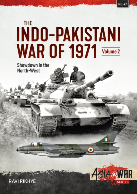 The Indo-Pakistani War of 1971, Volume 2: