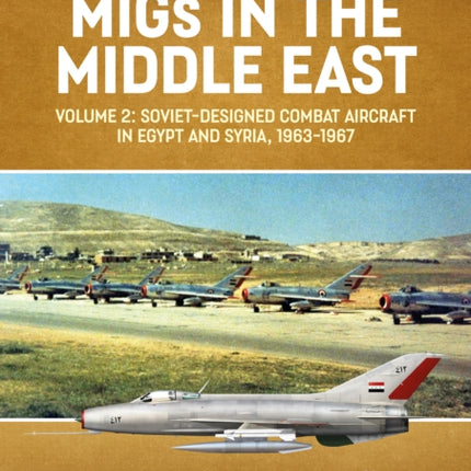 Migs in the Middle East, Volume 2: The Second