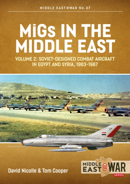 Migs in the Middle East, Volume 2: The Second