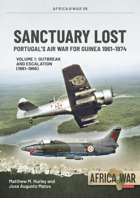Santuary Lost: Volume 1: the Air War for Guinea