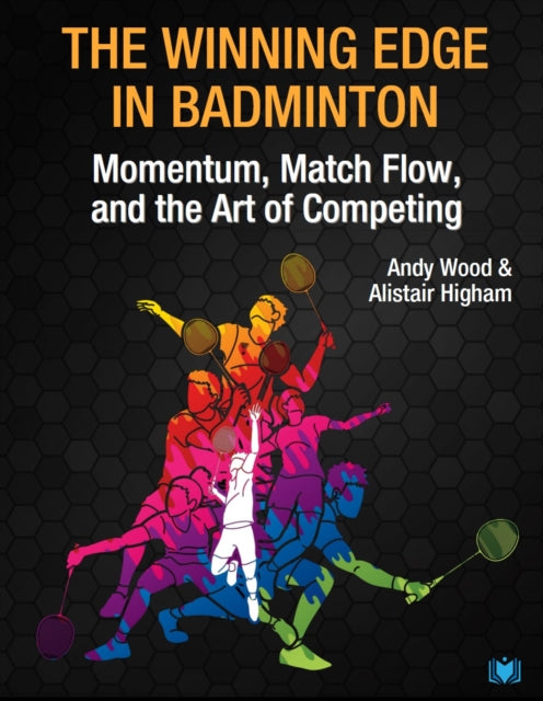 The Winning Edge in Badminton: Momentum, Match Flow and the Art of Competing