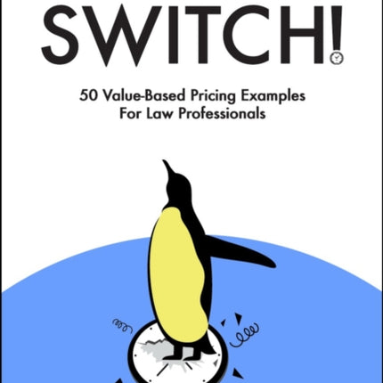 Ditch  Switch 50 ValueBased Pricing Examples for Law Professionals