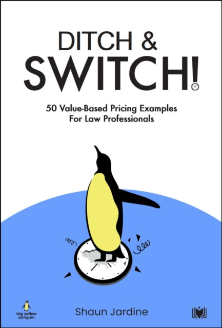 Ditch  Switch 50 ValueBased Pricing Examples for Law Professionals