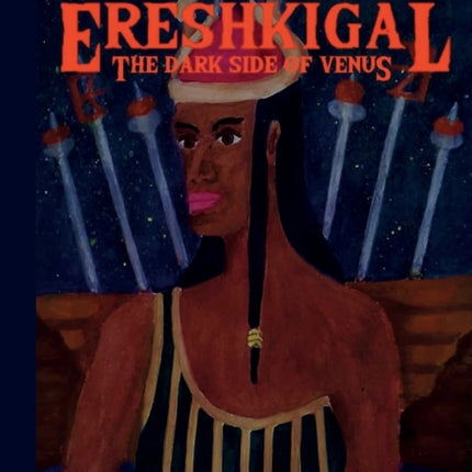 Ereshkigal: The Dark Side Of Venus