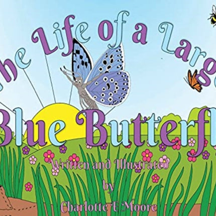 The Life Of A Large Blue Butterfly