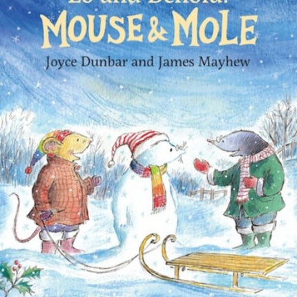 Mouse and Mole: Lo and Behold!