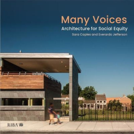 Many Voices: Architecture for Social Equity